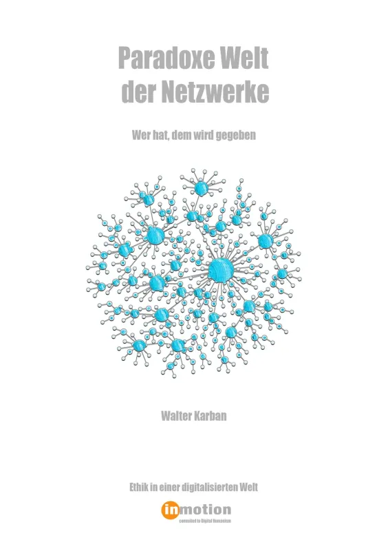 Paradoxe Welt der Netzwerke (© inMotion Publishing)