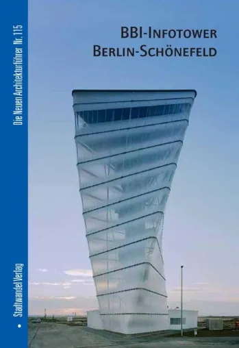 Bild: Berliner Leuchtturm - Der BBI-Infotower am Baufeld des Flughafens Berlin Brandenburg International BBI
