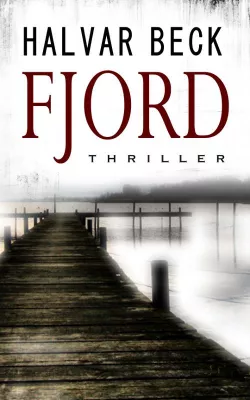 Bild: „Fjord“ - Ein neuer Thriller erobert die Amazon-Bestsellerlisten