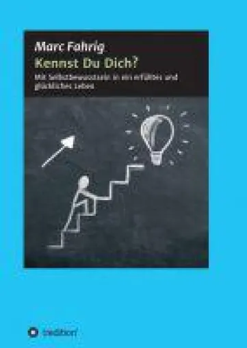 Bild: Kennst Du Dich? - Ratgeber führt Sie zu mehr Selbstbewusstsein