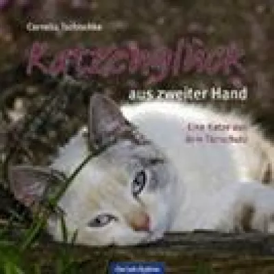 Bild: Neues Buch: Katzenglück aus zweiter Hand - Eine Katze aus dem Tierschutz