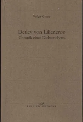 Bild: Detlev von Liliencron - Chronik eines Dichterlebens