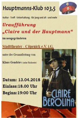 Bild: Uraufführung „Claire und der Hauptmann“ im Hauptmannsklub 103,5