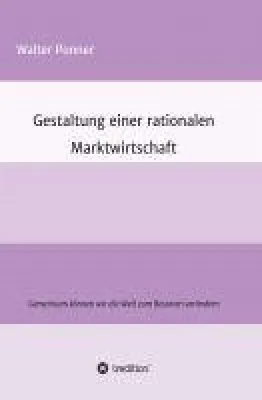 Bild: Gestaltung einer rationalen Marktwirtschaft - moderne Kapitalismus-Kritik