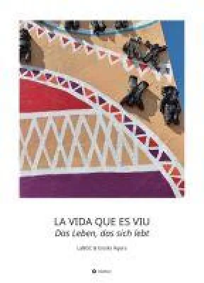 LA VIDA QUE ES VIU: Das Leben, das sich lebt - ein Streetart-Projekt Bild: LA VIDA QUE ES VIU: Das Leben, das sich lebt - ein Streetart-Projekt