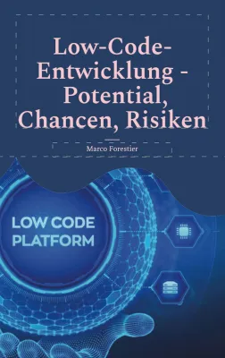 Bild: Neues Buch „Low-Code-Entwicklung - Potential, Chancen, Risiken“