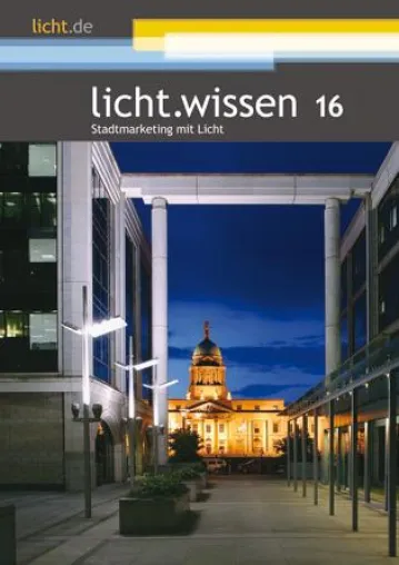 Bild: Neues licht.wissen 16 erklärt „Stadtmarketing mit Licht“