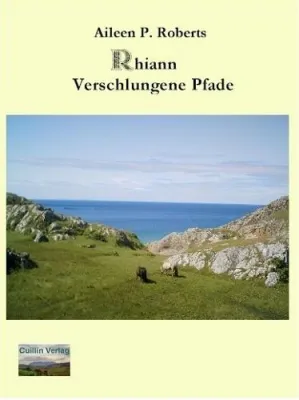 Rhiann - Verschlungene Pfade. Der neue Schottlandroman von Aileen P. Roberts ist erschienen Bild: Rhiann - Verschlungene Pfade. Der neue Schottlandroman von Aileen P. Roberts ist erschienen