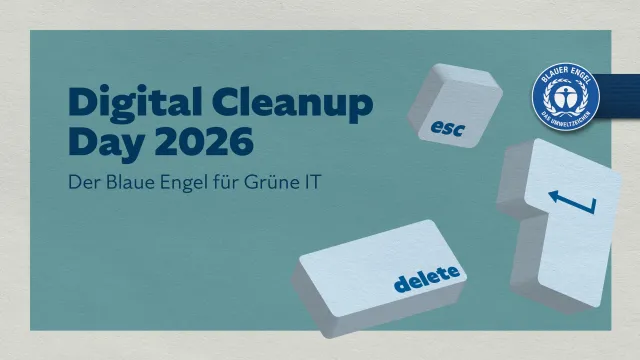 Bild: Digital Cleanup Day 2026: der Blaue Engel für Grüne IT