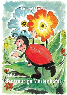 Bild: Ein zauberhaftes Kinderbuch über einen kleinen Marienkäfer ohne Punkte: "Fritz, der traurige Marienkäfer"