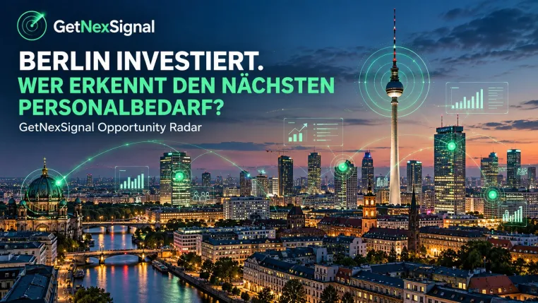 Bild: Berlin investiert: Wie Personaldienstleister neue Geschäftschancen früher erkennen können