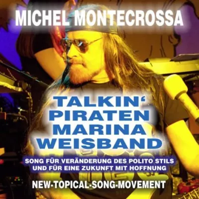Michel Montecrossa veröffentlicht ‘Talkin’ Piraten Marina Weisband‘ - Song über Veränderung des Polito Stils Bild: Michel Montecrossa veröffentlicht ‘Talkin’ Piraten Marina Weisband‘ - Song über Veränderung des Polito Stils