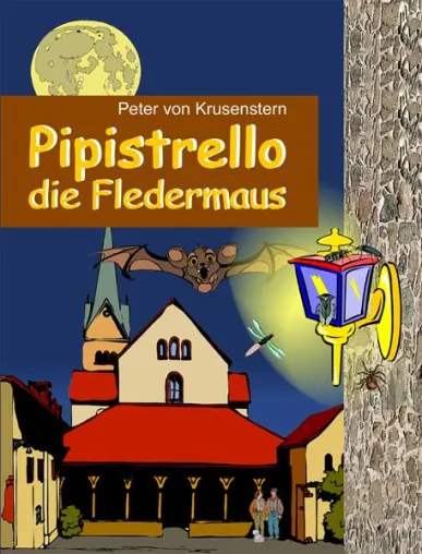 „Pipistrello die Fledermaus“ 2. Kinderbuch des Kunstmachers Peter von Krusenstern erschienen Bild: „Pipistrello die Fledermaus“ 2. Kinderbuch des Kunstmachers Peter von Krusenstern erschienen