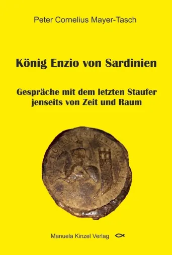Bild: König Enzio – der letzte Staufer