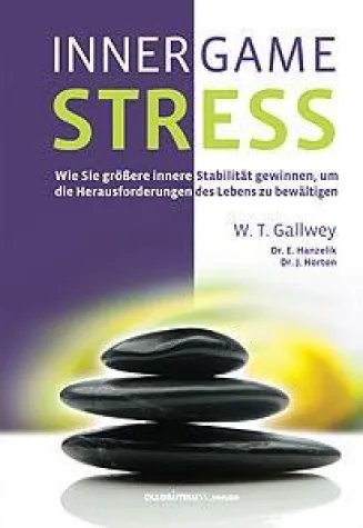 Das bekannte INNER GAME jetzt auch für stressgeplagte Menschen Bild: Das bekannte INNER GAME jetzt auch für stressgeplagte Menschen