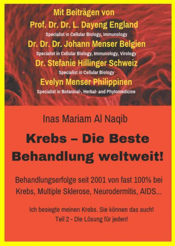 Behandlungserfolge seit 2001 von fast 100% bei Krebs, Multiple Sklerose, Neurodermitis, AIDS u.v.m.