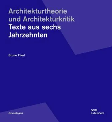 Bild: Architekturtheorie und Architekturkritik - Texte aus sechs Jahrzehnten