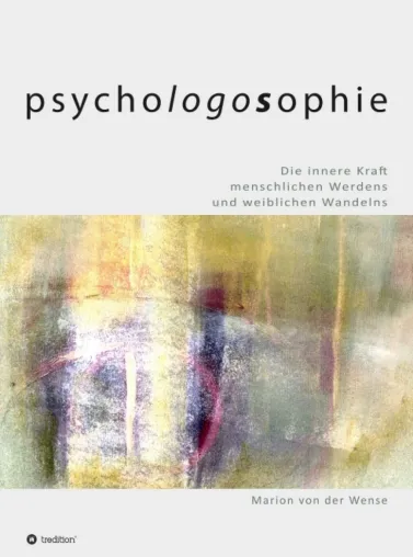 Bild: Psychologossophie - Philosophisches Buch über die Entwicklung der Menschheit