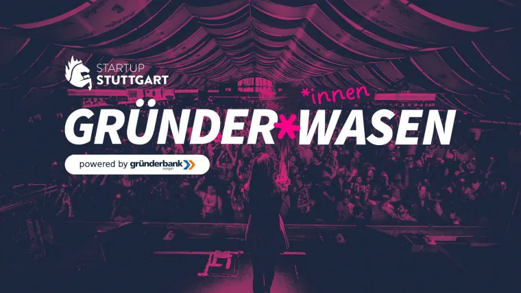 Bild: Gründer*innen Wasen 2024 – Das Startup-Highlight auf dem Cannstatter Volksfest