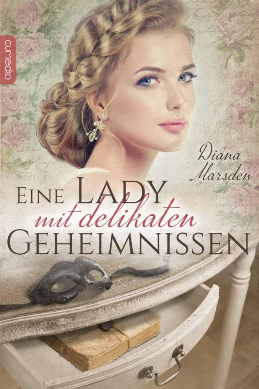 Diana Marsden: Eine Lady mit delikaten Geheimnissen