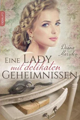 Bild: Diana Marsden: Eine Lady mit delikaten Geheimnissen (eBook)