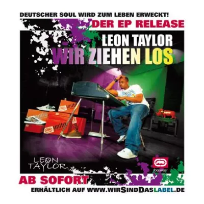 Leon Taylor "Wir Ziehen Los" - Deutscher Soul wird zum Leben erweckt Bild: Leon Taylor "Wir Ziehen Los" - Deutscher Soul wird zum Leben erweckt