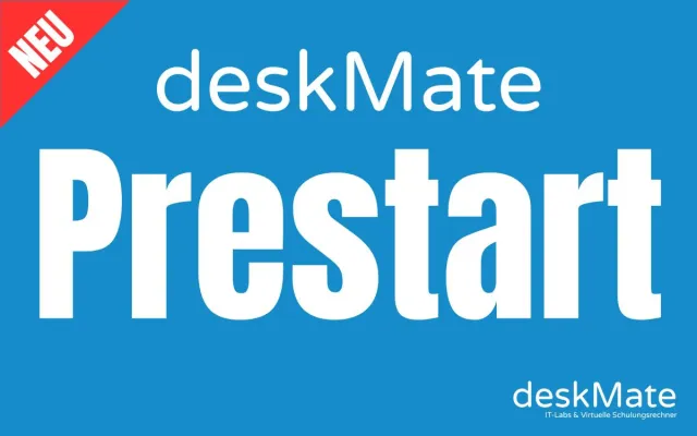 deskMate führt neue "Prestart" Funktion für virtuelle Schulungsrechner ein Bild: deskMate führt neue "Prestart" Funktion für virtuelle Schulungsrechner ein