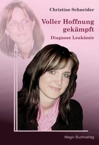 Voller Hoffnung gekämpft Diagnose Leukämie Bild: Voller Hoffnung gekämpft Diagnose Leukämie