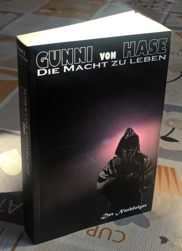 Neuer Fantasy Roman von Gunni von Hase „Die Macht zu leben“ Bild: Neuer Fantasy Roman von Gunni von Hase „Die Macht zu leben“