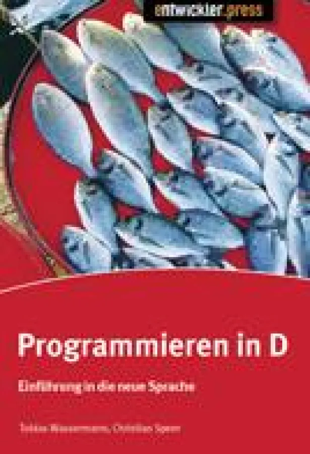 Programmieren in D von Tobias Wassermann und Christian Speer