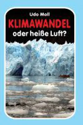 Bild: Klimawandel oder heiße Luft? - Sachbuch setzt sich mit klimatologischen Veränderungen auseinander