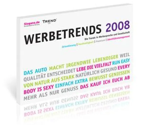 Studie "Werbetrends 2008" - Grüne Versprechen haben Konjunktur Bild: Studie "Werbetrends 2008" - Grüne Versprechen haben Konjunktur