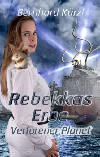 Bild: Rebekkas Erbe: Verlorener Planet - Die Weltraumsaga setzt sich fort