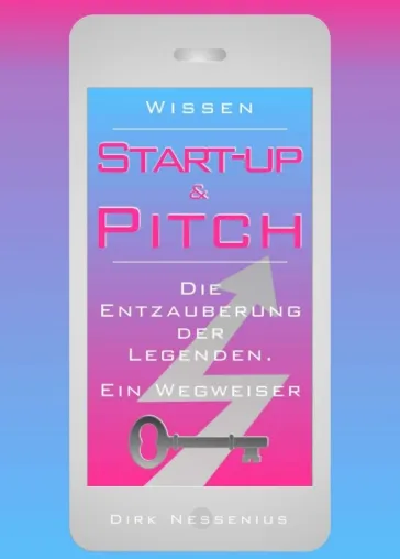Bild: Wissen: Start-up & Pitch - Eine Analyse der "Szene" der Investoren