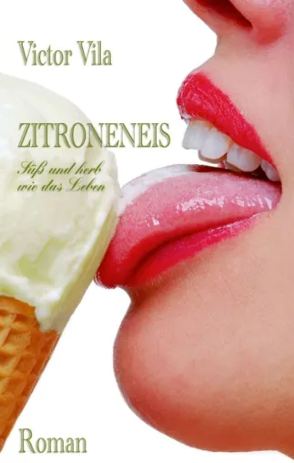 Bild: Zitroneneis - Leidenschaftlicher Jugendroman