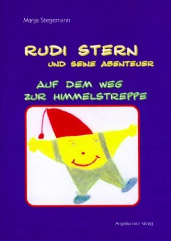 Manja Stegemann - Rudi Stern und seine Abenteuer Bild: Manja Stegemann - Rudi Stern und seine Abenteuer