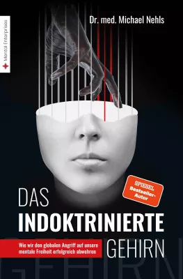 Bild: Das indoktrinierte Gehirn, v. PD Dr. Michael Nehls | Buch-Neuerscheinung am 29. August 2023
