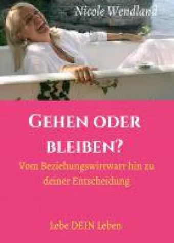 Bild: Gehen oder bleiben? - ein Ratgeber für Menschen in unglücklichen Beziehungen