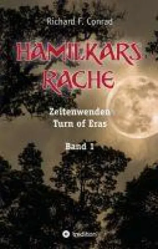 Bild: Hamilkars Rache - Band 1 einer neuen historische Fantasy-Reihe