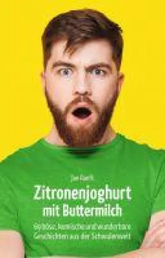 Bild: Zitronenjoghurt mit Buttermilch - 69 böse, komische und wunderbare Geschichten aus der Schwulenwelt