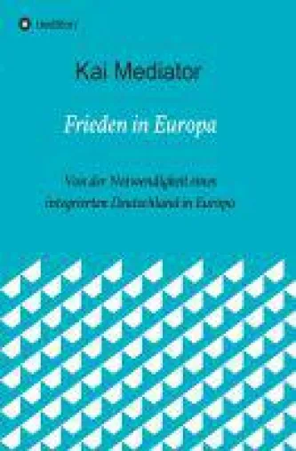 Bild: Frieden in Europa - Sachbuch über die Irrtümer des politischen Mainstreams