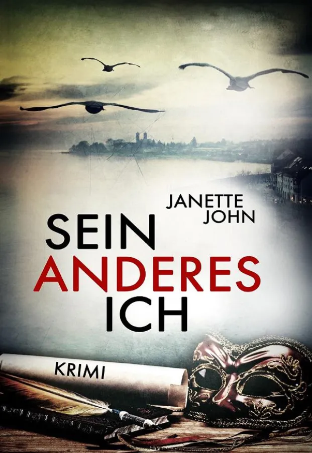 Sein anderes Ich (Kripo Bodensee 3) von Janette John