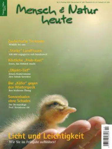 Zweite Ausgabe der Zeitschrift „Mensch & Natur heute“ im Handel erhältlich Bild: Zweite Ausgabe der Zeitschrift „Mensch & Natur heute“ im Handel erhältlich
