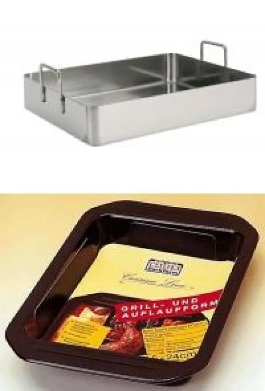 Bratreine (oben), Grillform, Auflaufform (unten)
