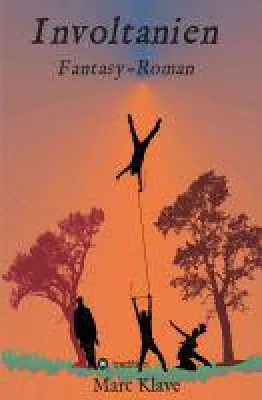 Bild: Involtanien - neuer Fantasyschmöker entführt in eine ungewöhnliche und märchenhafte Welt