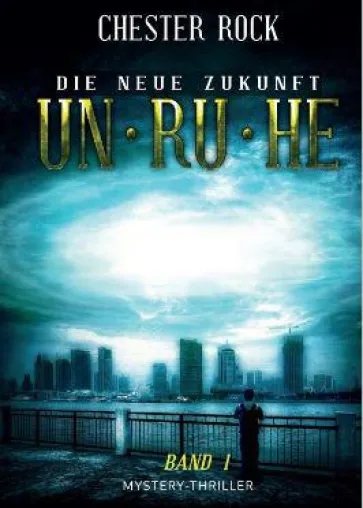 Die neue Zukunft - ein Mystery-Thriller entführt in ein feindliches und übernatürliches Szenario Bild: Die neue Zukunft - ein Mystery-Thriller entführt in ein feindliches und übernatürliches Szenario