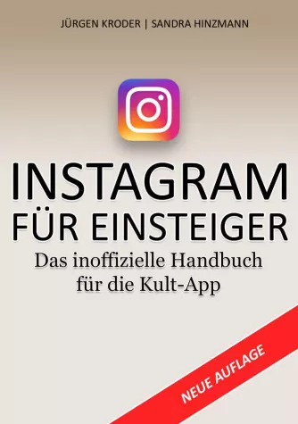 Bild: Das eBook "Instagram für Einsteiger" ist das inoffizielle Handbuch zur Kult-App Instagram