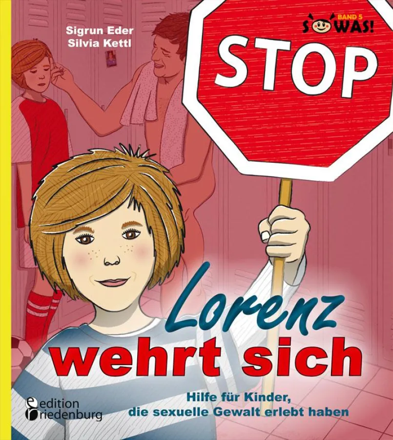 Lorenz wehrt sich - Hilfe für Kinder, die sexuelle Gewalt erlebt haben (Cover)
