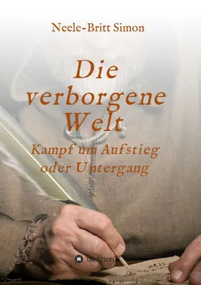 Bild: Die verborgene Welt - Kampf um Aufstieg oder Untergang - Ein fantastisches Buch über die Kraft von Büchern