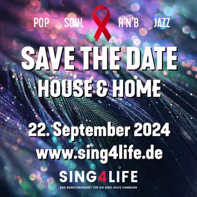 Bild: SING4LIFE 2024: Mit dem Motto HOUSE & HOME - das Benefizkonzert für die AIDS-Hilfe Hamburg
